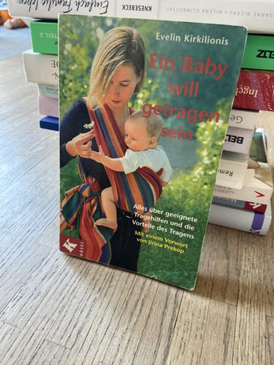 Rezension Buch - Ein baby will getragen sein von Evelin Kirkilionis
